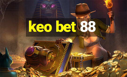 keo bet 88