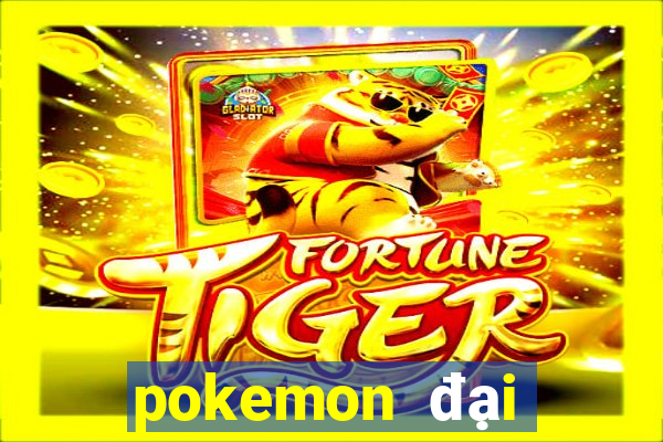 pokemon đại chiến 10