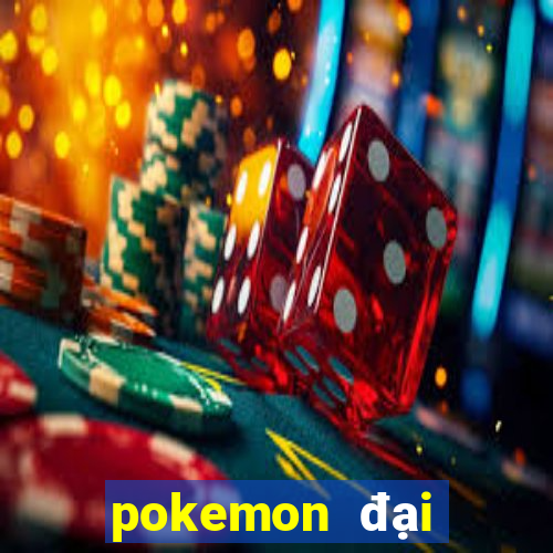 pokemon đại chiến 10