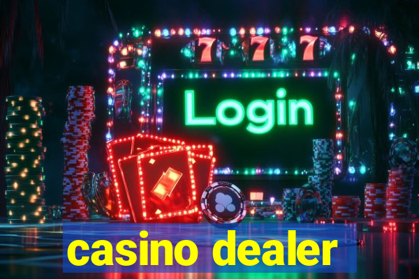 casino dealer