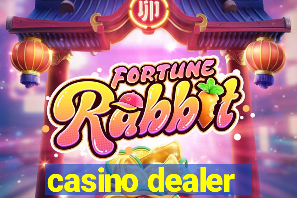 casino dealer