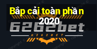 Bắp cải toàn phần 2020