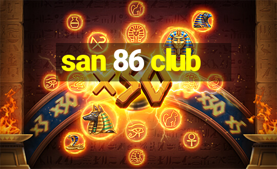 san 86 club