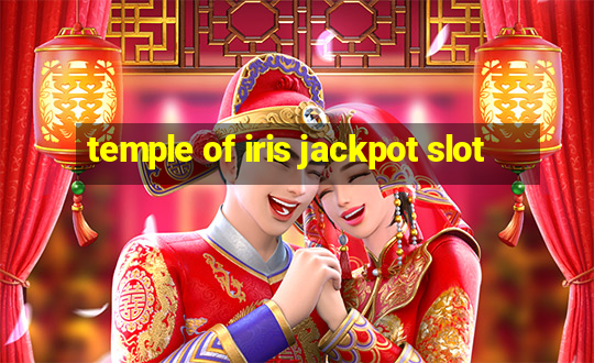 temple of iris jackpot slot