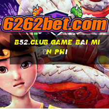 B52.Club Game Bài Miễn Phí