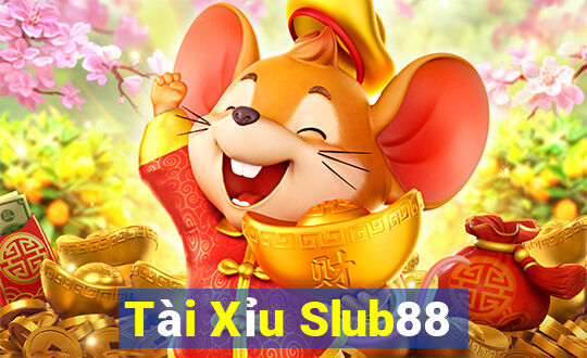 Tài Xỉu Slub88