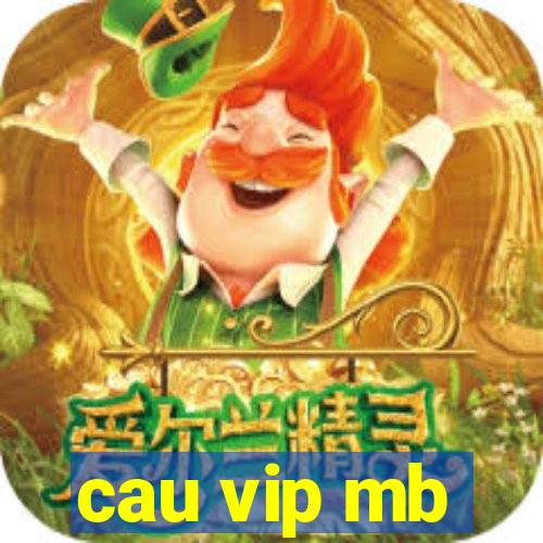 cau vip mb