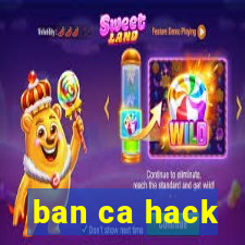 ban ca hack