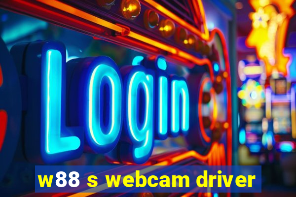 w88 s webcam driver