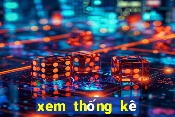 xem thống kê xổ số miền bắc