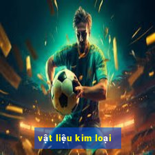 vật liệu kim loại