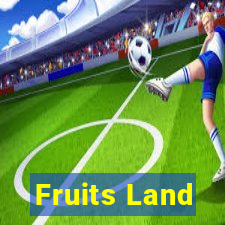 Fruits Land