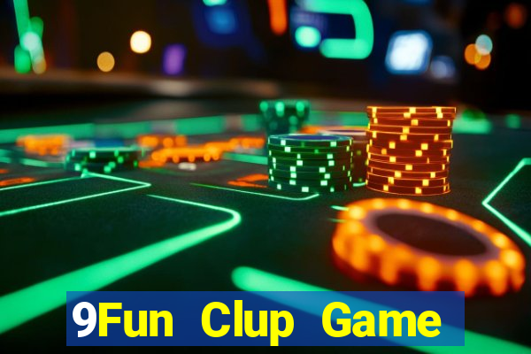 9Fun Clup Game Bài Ma Cao