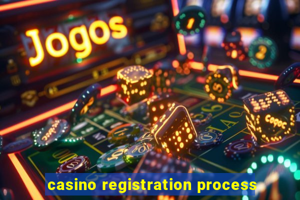 casino registration process