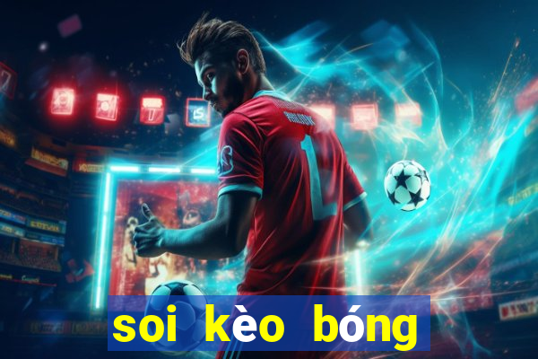 soi kèo bóng đá số