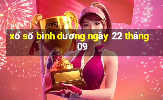 xổ số bình dương ngày 22 tháng 09