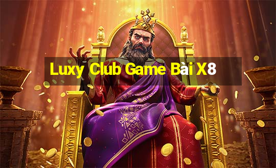 Luxy Club Game Bài X8