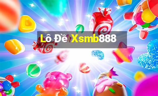 Lô Đề Xsmb888