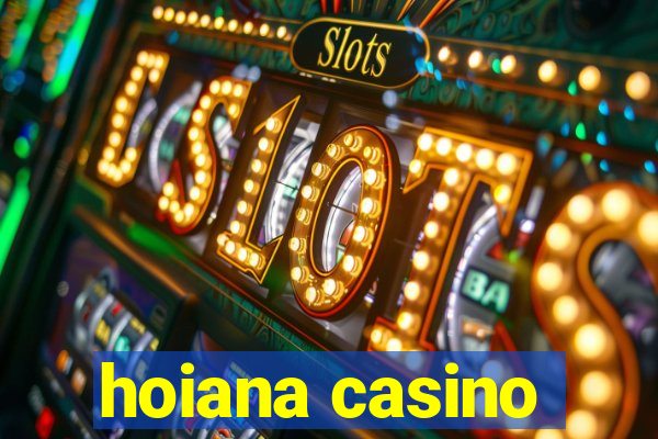 hoiana casino