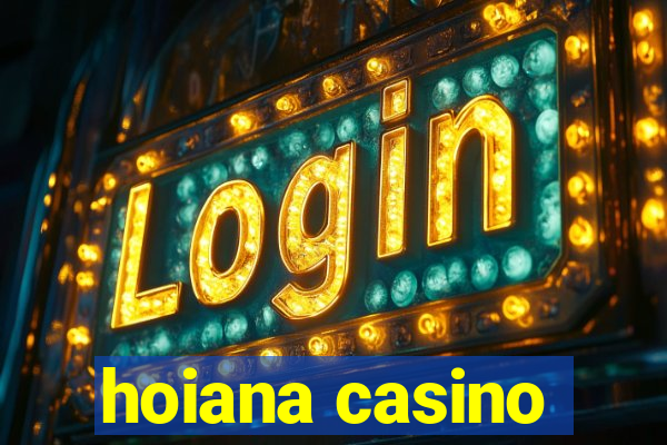 hoiana casino