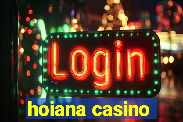 hoiana casino