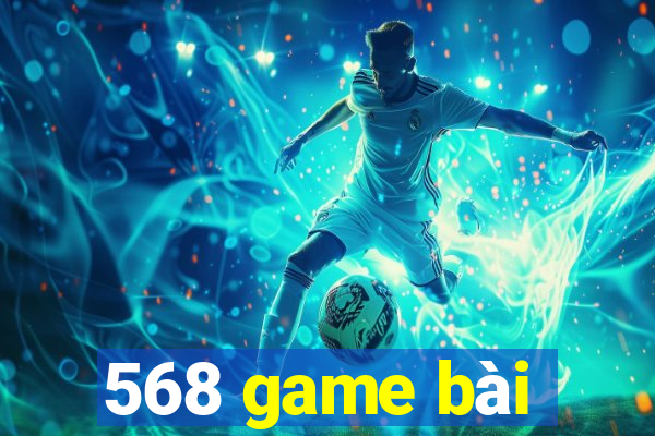 568 game bài