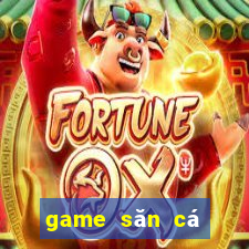 game săn cá biển sâu