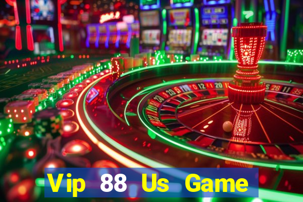 Vip 88 Us Game Bài Hot Nhất Hiện Nay