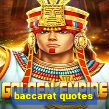 baccarat quotes