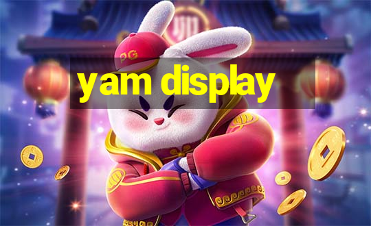 yam display