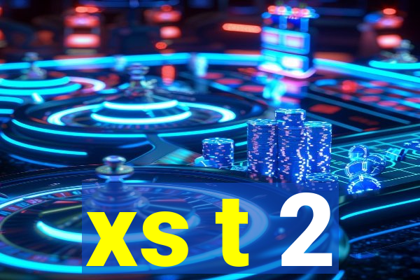 xs t 2