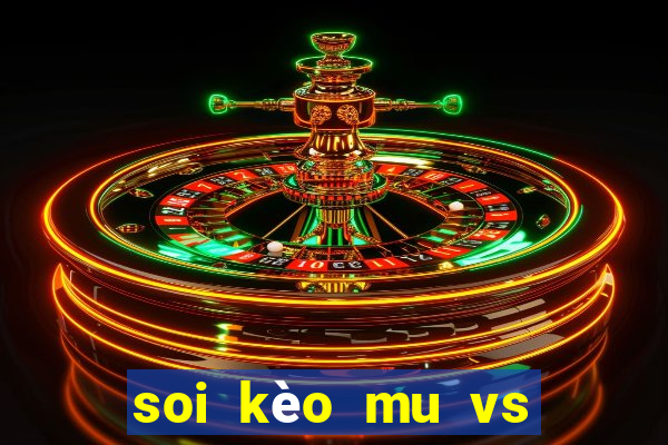 soi kèo mu vs aston villa