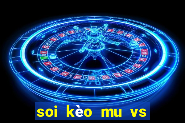 soi kèo mu vs aston villa