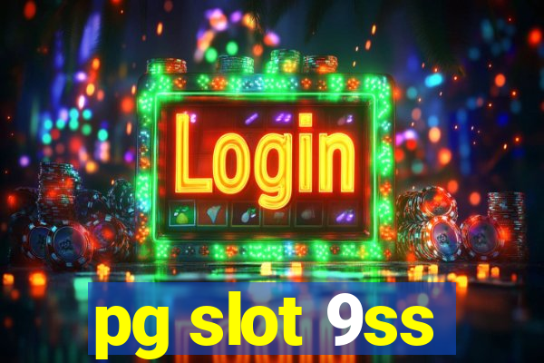 pg slot 9ss