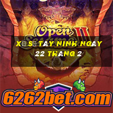 xổ số tây ninh ngày 22 tháng 2