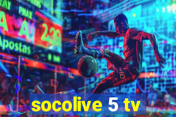 socolive 5 tv