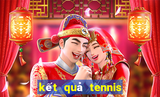 kết quả tennis trực tiếp