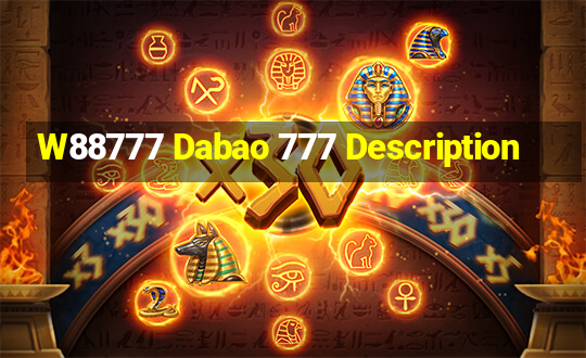 W88777 Dabao 777 Description