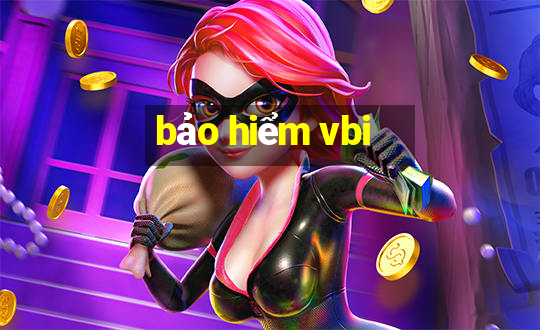 bảo hiểm vbi