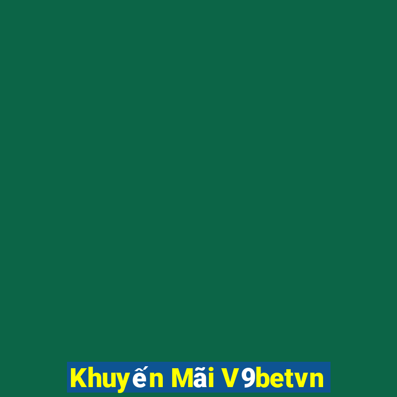 Khuyến Mãi V9betvn