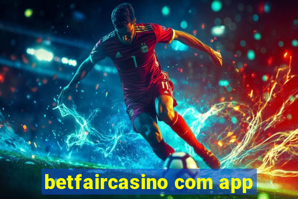 betfaircasino com app