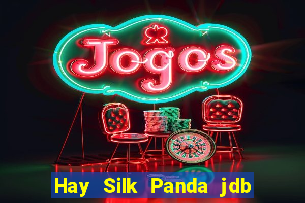 Hay Silk Panda jdb Điện tử