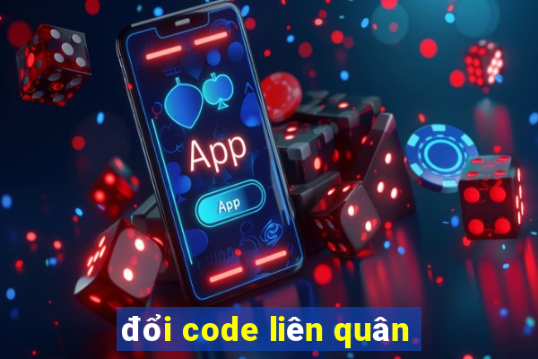 đổi code liên quân