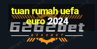 tuan rumah uefa euro 2024