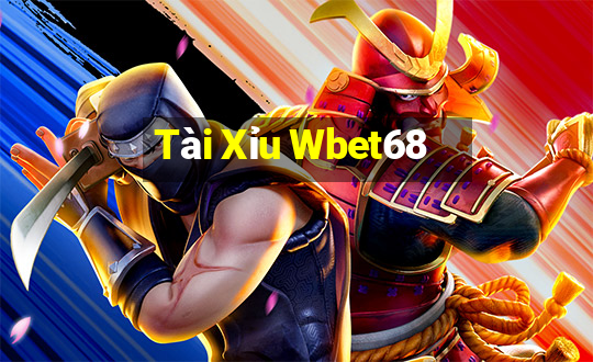 Tài Xỉu Wbet68