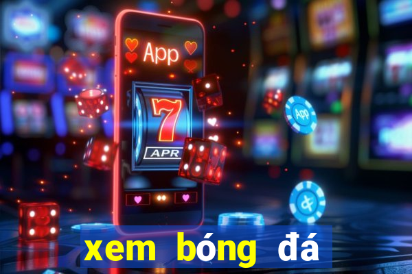 xem bóng đá trực tiếp bình luận tiếng việt