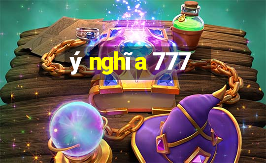 ý nghĩa 777