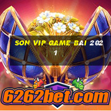 Son Vip Game Bài 2021