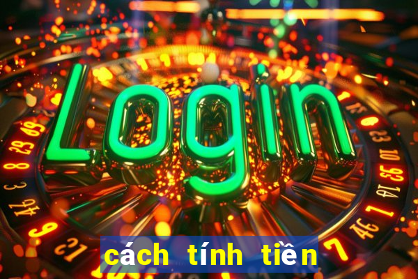 cách tính tiền com trong bong88