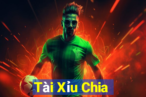 Tài Xỉu Chia